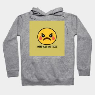 I Need Hugs and Tacos Emoji Hoodie